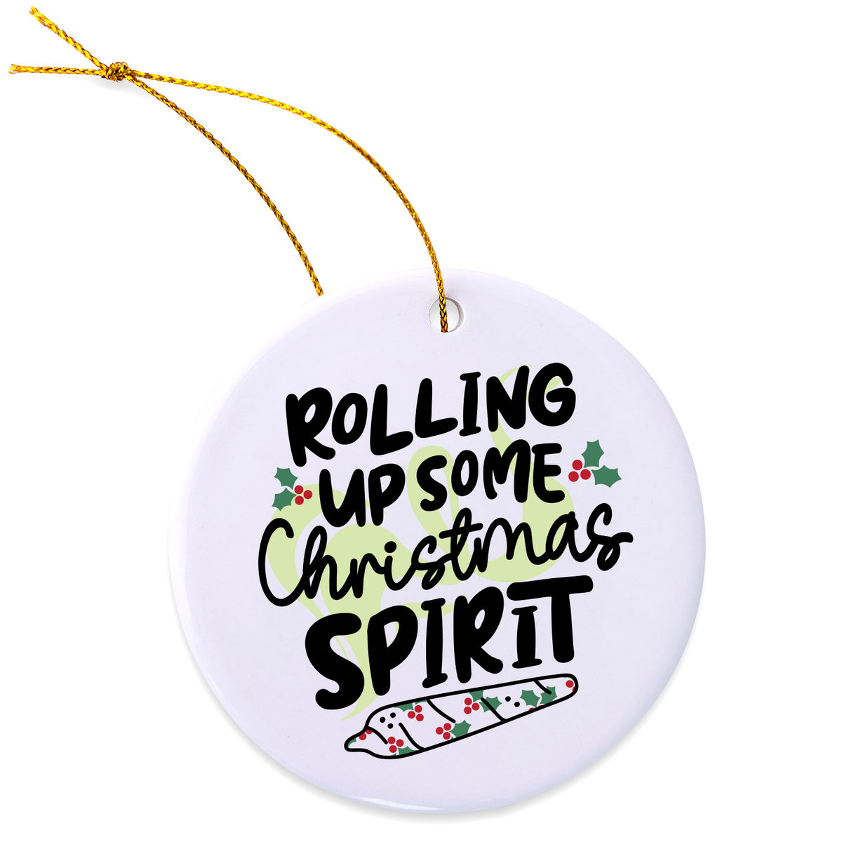 Rolling Up Some Christmas Spirit Ornament