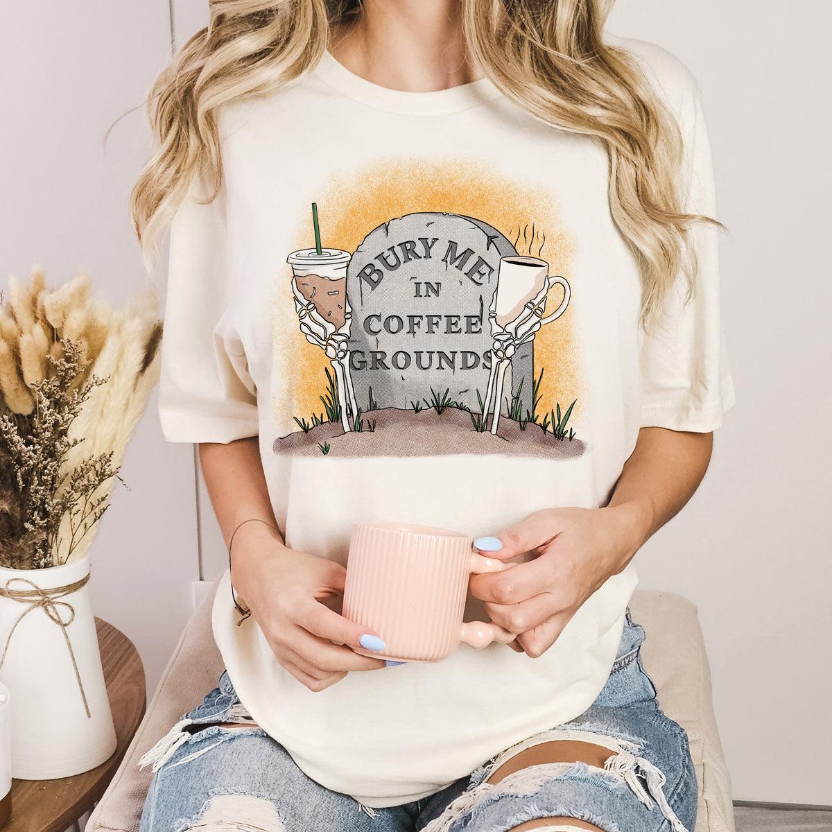 Bury Me In Coffee Grounds Shirt