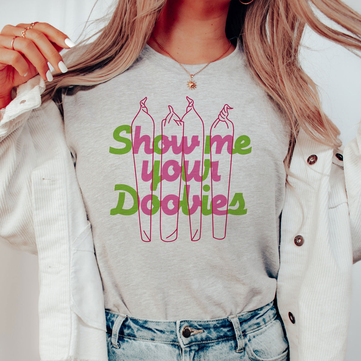 Show Me Your Doobies Shirt