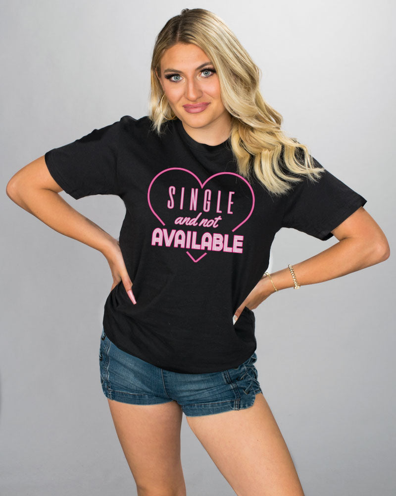 Single And Not Available Shirt