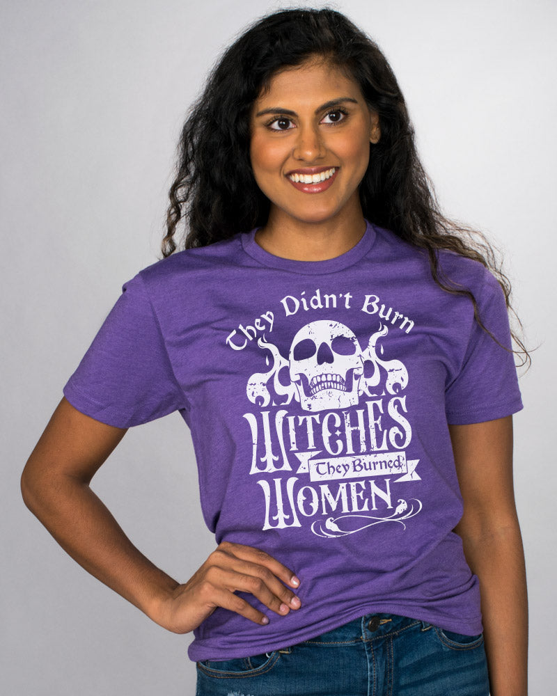 They Burned Women Shirt