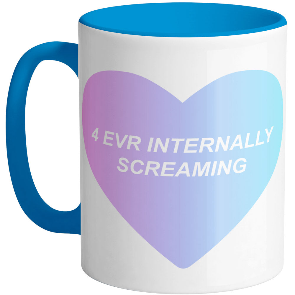 4 Evr Internally Screaming Mug - Femfetti Ceramic Coffee Mug stating &quot;4 Evr Internally Screaming&quot; in a pastel purple and blue heart with a blue handle.