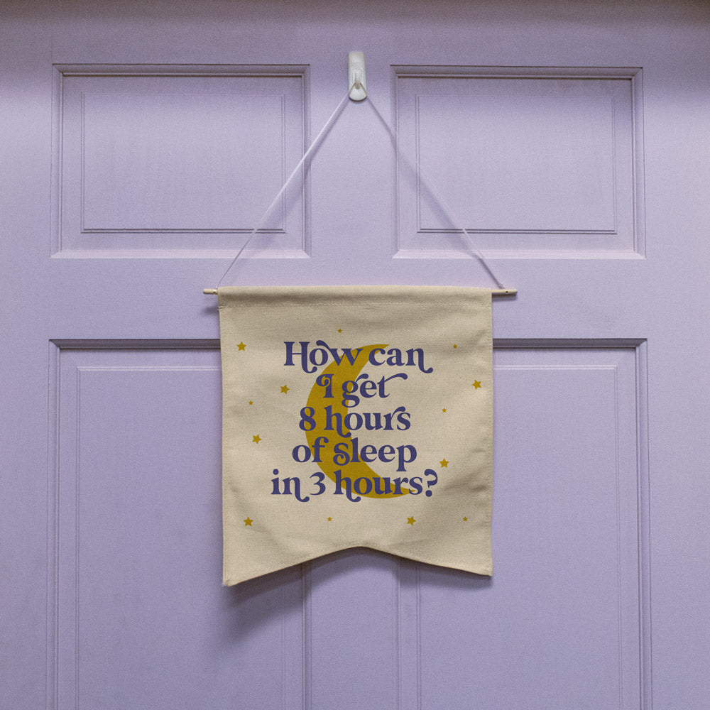 8 Hours of Sleep Wall Hang - Femfetti