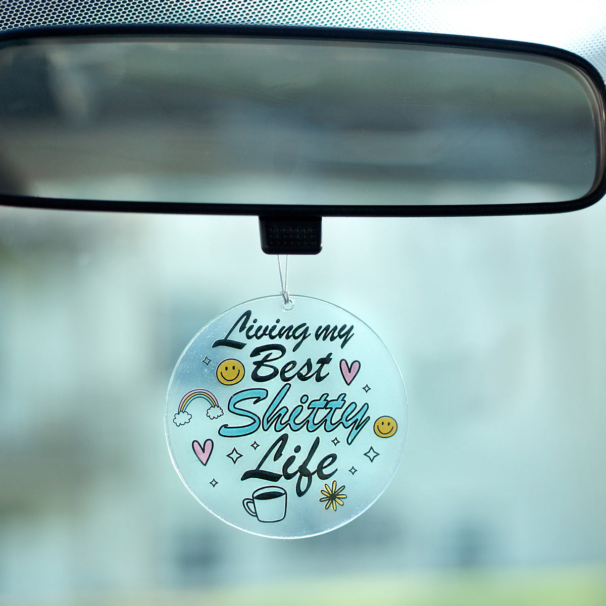 Best Shitty Life Rearview Mirror Hang