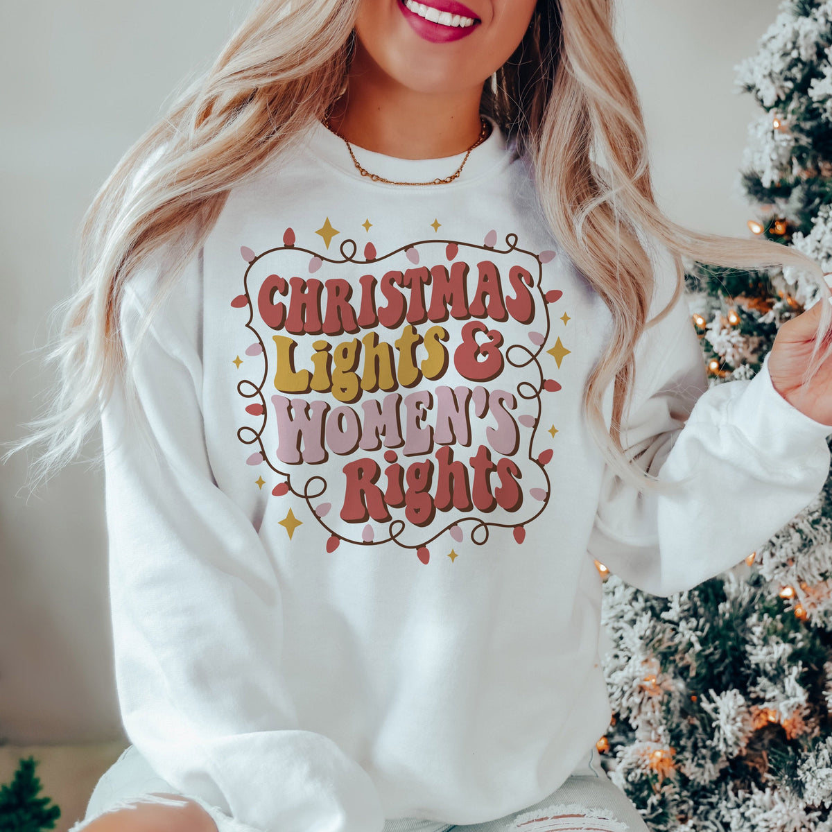 Christmas Lights and Women&#39;s Rights Sweatshirt
