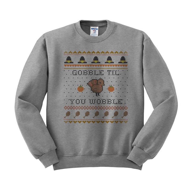 Gobble Til You Wobble Thanksgiving Crewneck Sweatshirt - Femfetti