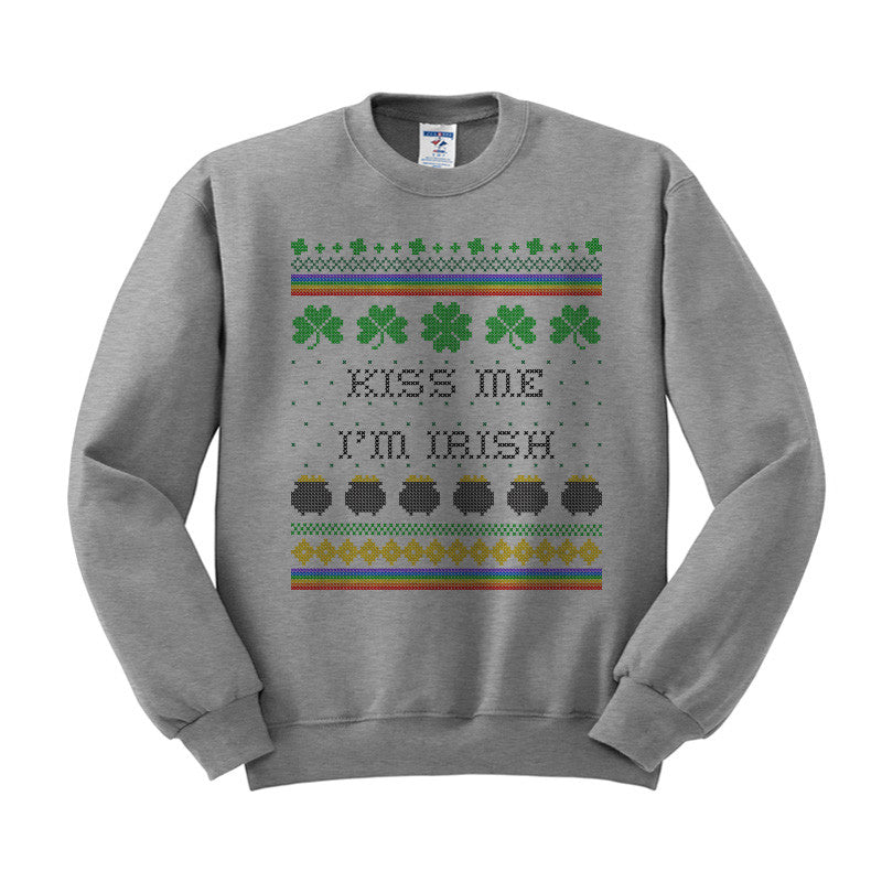 Kiss Me I&#39;m Irish Sweatshirt - Femfetti