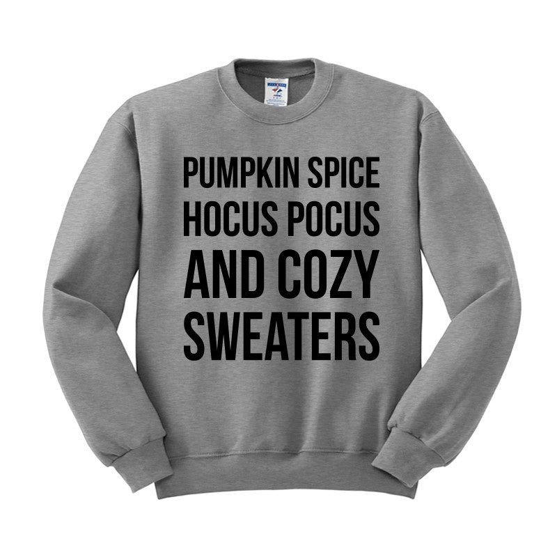 Pumpkin Spice, Hocus Pocus, and Cozy Sweaters Crewneck Sweatshirt - Femfetti