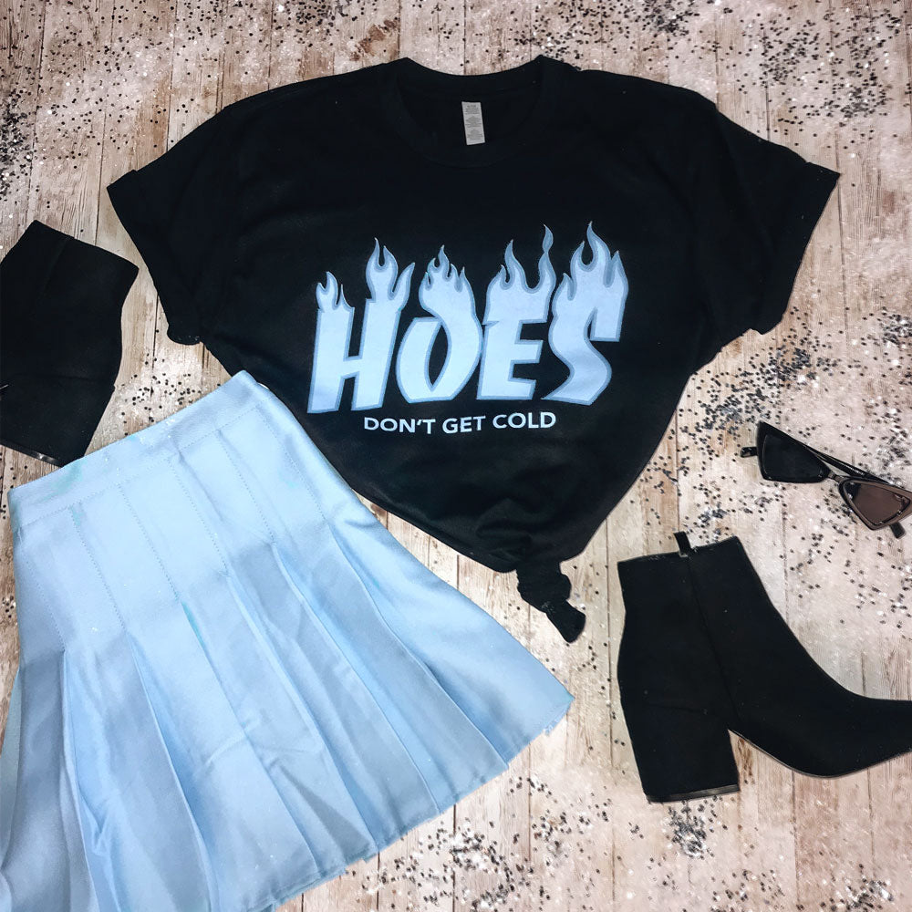 Hoes Don&#39;t Get Cold Shirt - Femfetti