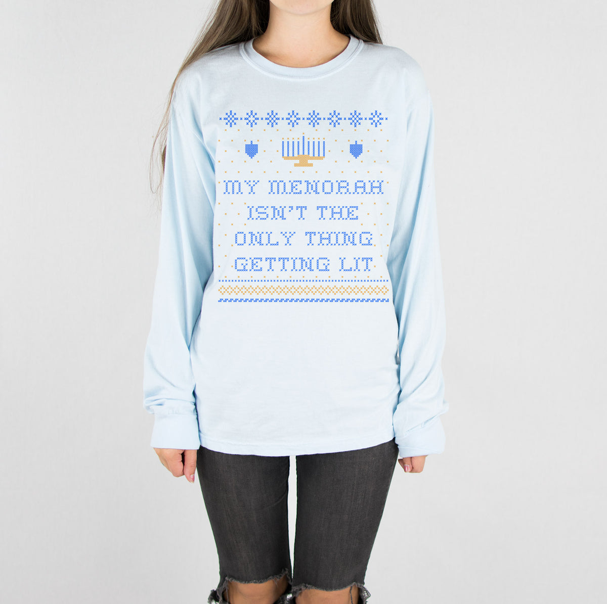 My Menorah Isn&#39;t The Only Thing Getting Lit Long Sleeve - Femfetti