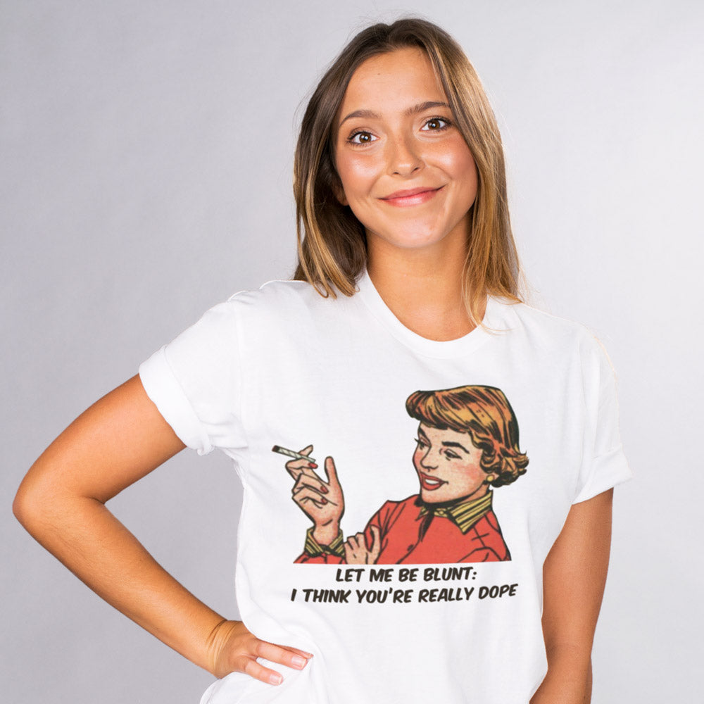 Let Me Be Blunt Shirt - Femfetti