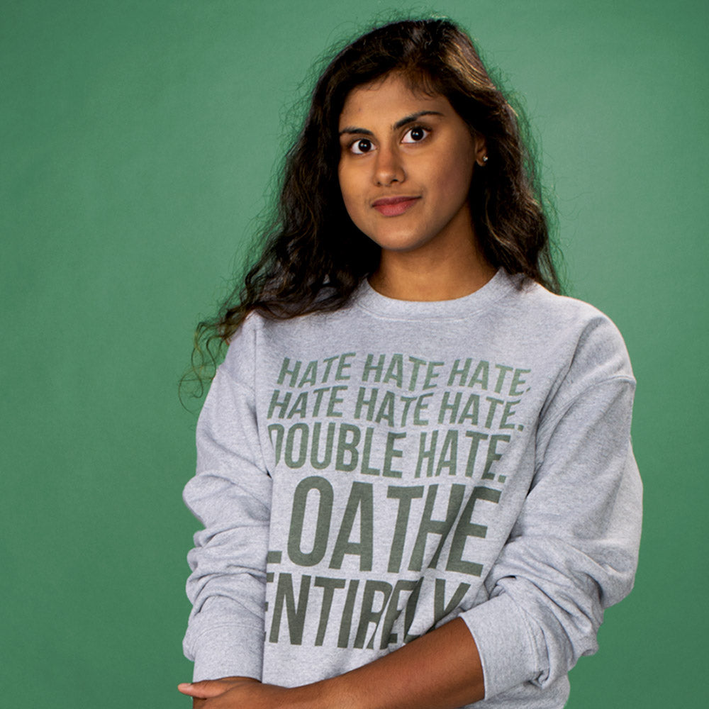 Loathe Entirely Crewneck Sweatshirt - Femfetti
