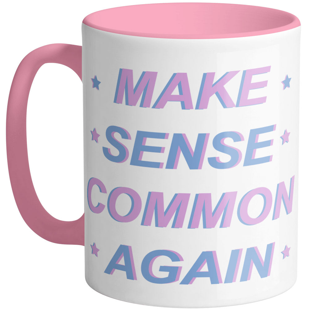 Make Sense Common Again Mug - Femfetti
