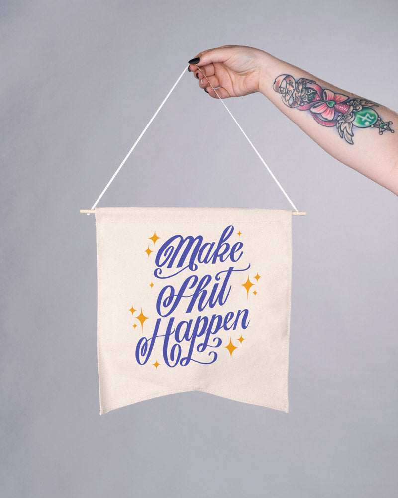 Make Shit Happen Wall Hang - Femfetti