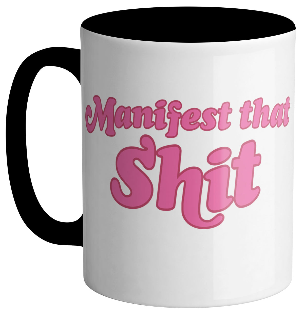 Manifest That Mug - Femfetti
