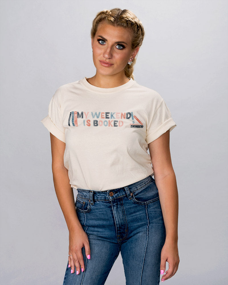My Weekend is Booked Shirt - Femfetti