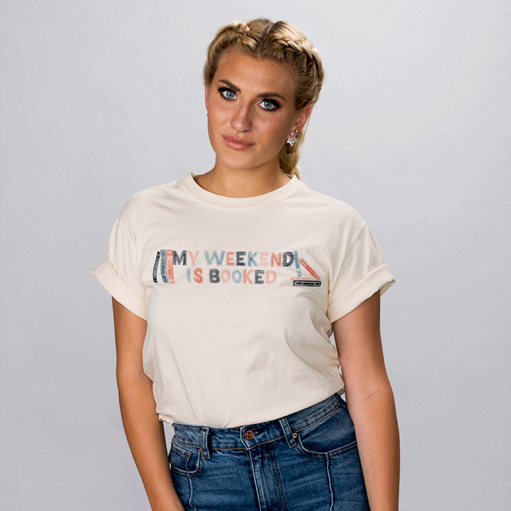 My Weekend is Booked Shirt - Femfetti