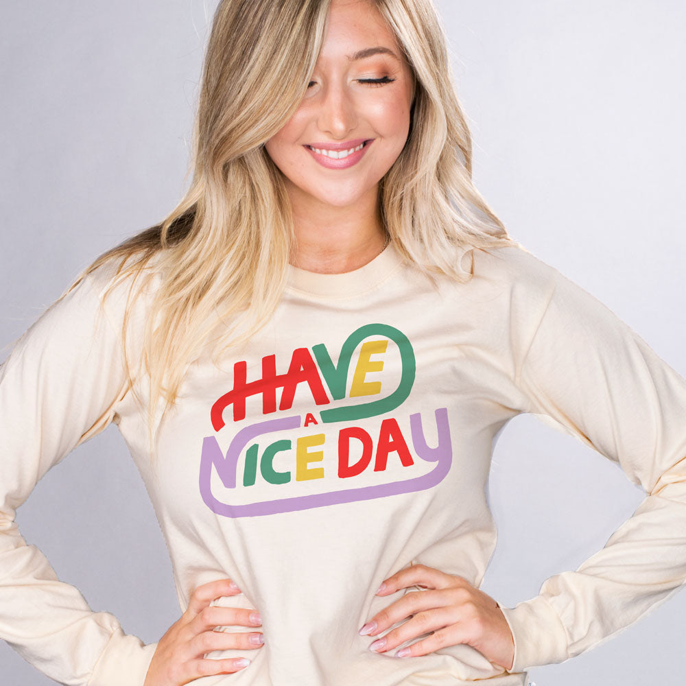 Have a Nice Day Long Sleeve - Femfetti