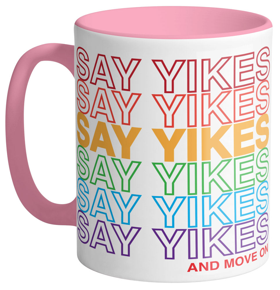 Say Yikes Mug - Femfetti