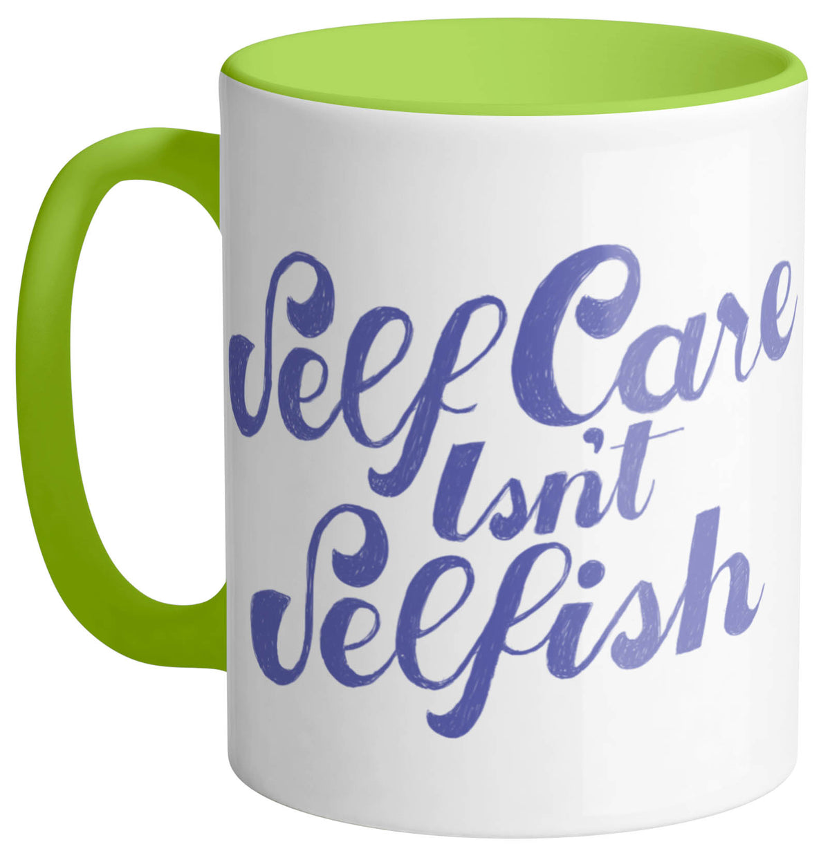 Self Care Isn&#39;t Selfish Mug - Femfetti