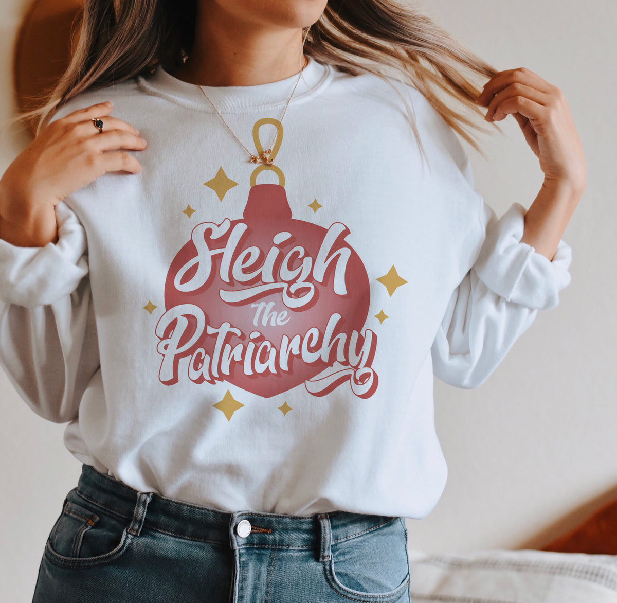 Sleigh the Patriarchy Sweatshirt