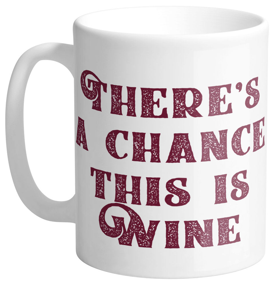 Might Be Wine Mug - Femfetti