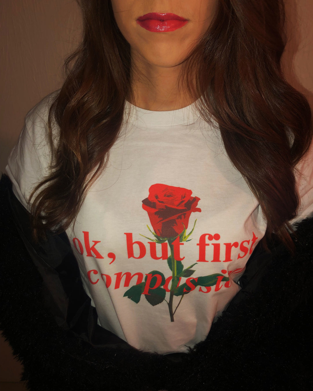 Ok, But First Compassion Shirt