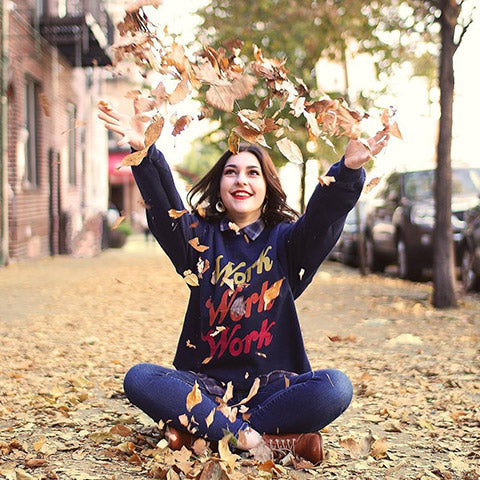 Work Work Work Sweatshirt - Femfetti