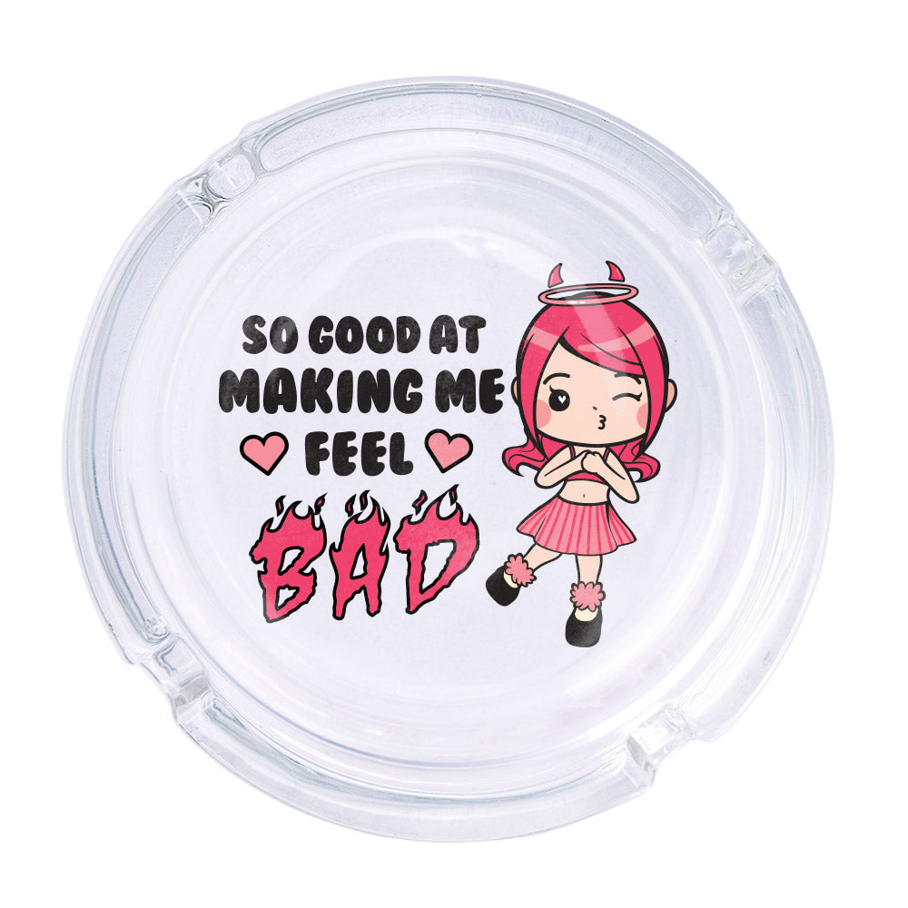 Make Me Feel Bad Ashtray