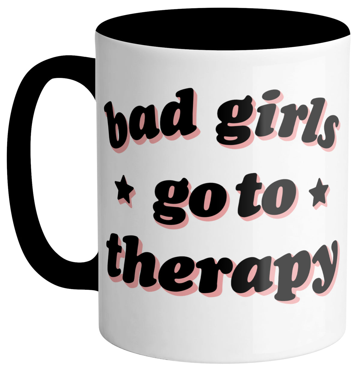 Bad Girls Therapy Mug - Femfetti - A white ceramic coffee mug featuring the phrase &quot;bad girls go to therapy&quot; in black and pink text.