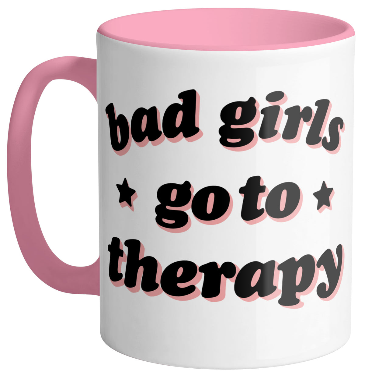 Bad Girls Therapy Mug - Femfetti - A white ceramic coffee mug featuring the phrase &quot;bad girls go to therapy&quot; in black and pink text.