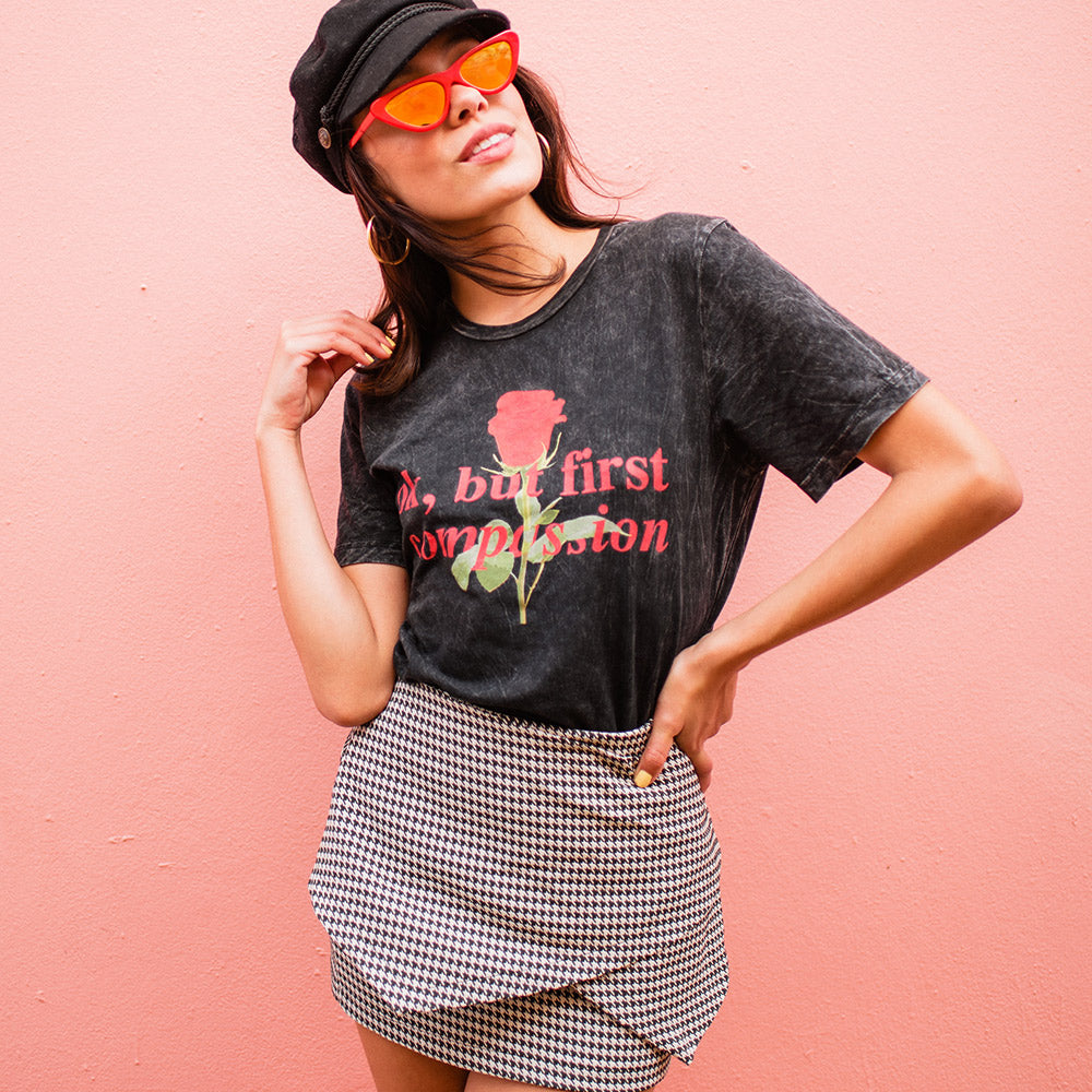 Ok, But First Compassion Unisex Shirt - Femfetti