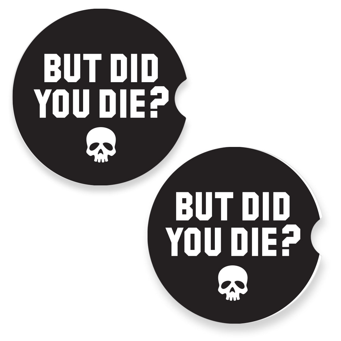 But Did You Die Car Coaster