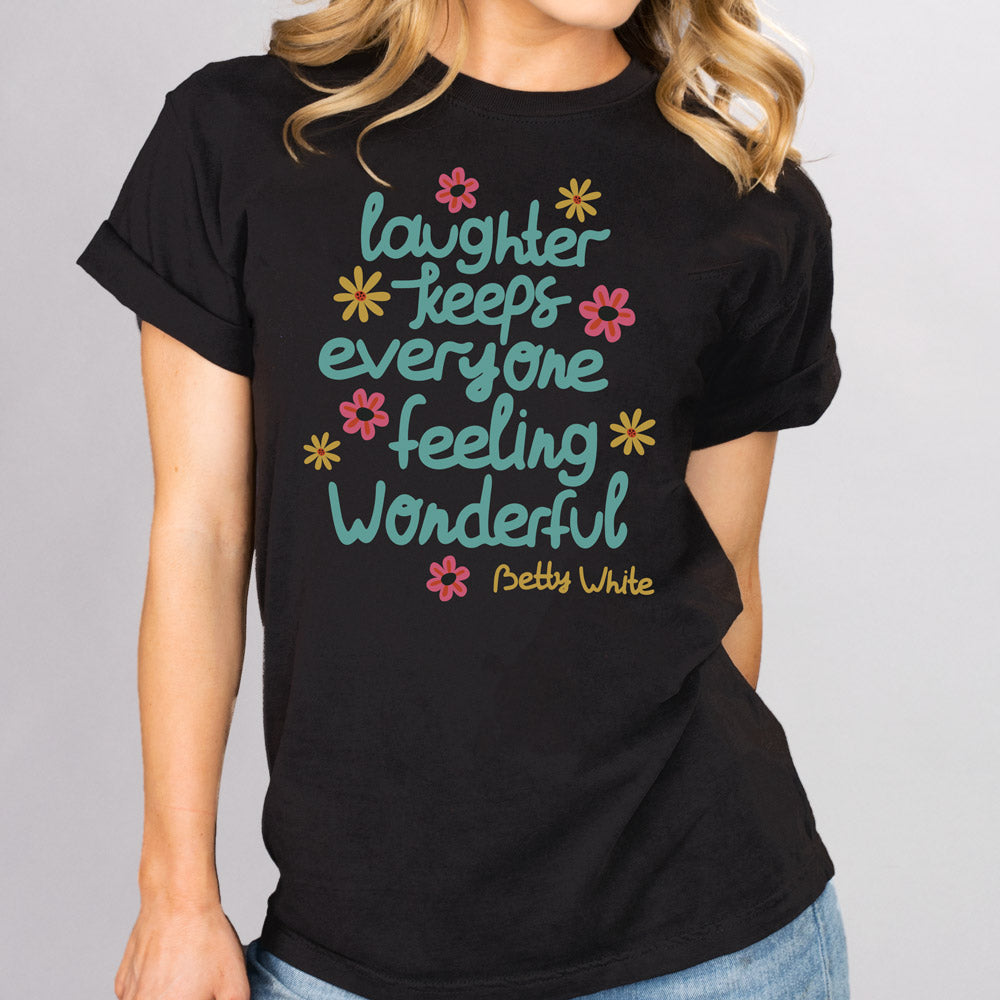 Laughter is Wonderful Shirt