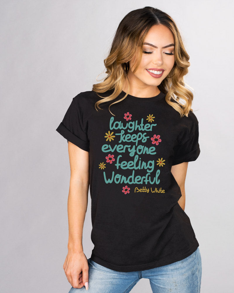 Laughter is Wonderful Shirt