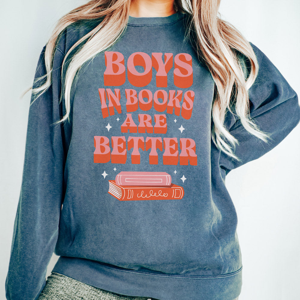 Boys In Books Are Better Comfort Colors Sweatshirt