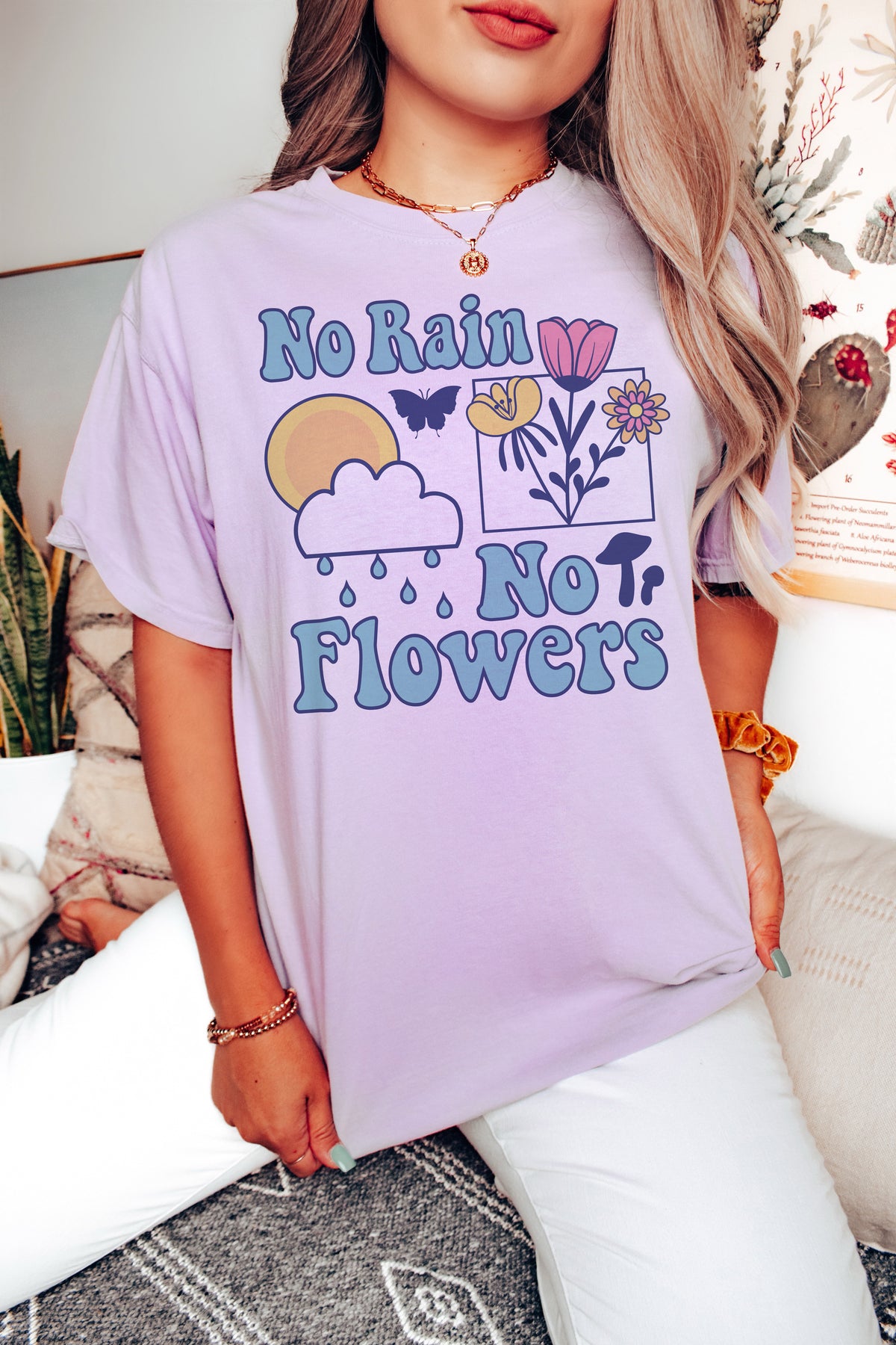 No Rain No Flowers Shirt