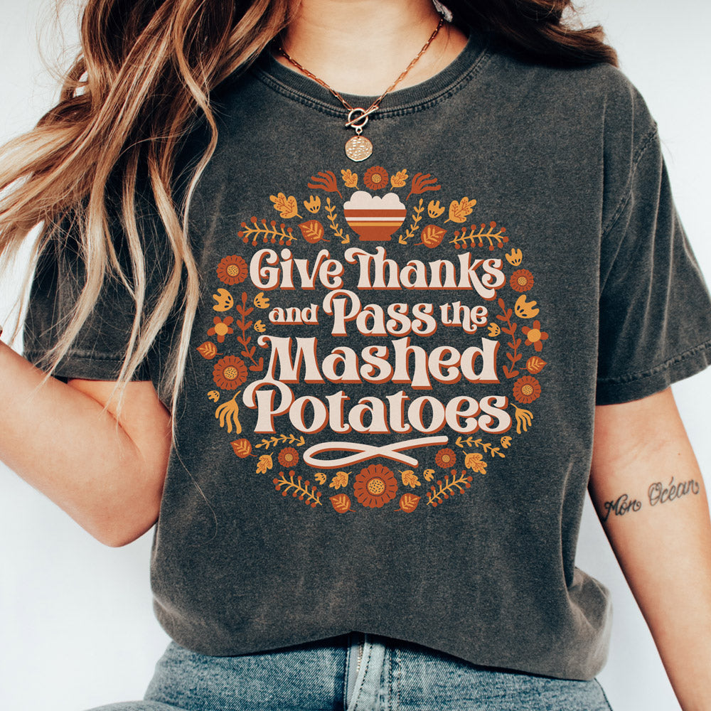 Pass The Mashed Potatoes Shirt