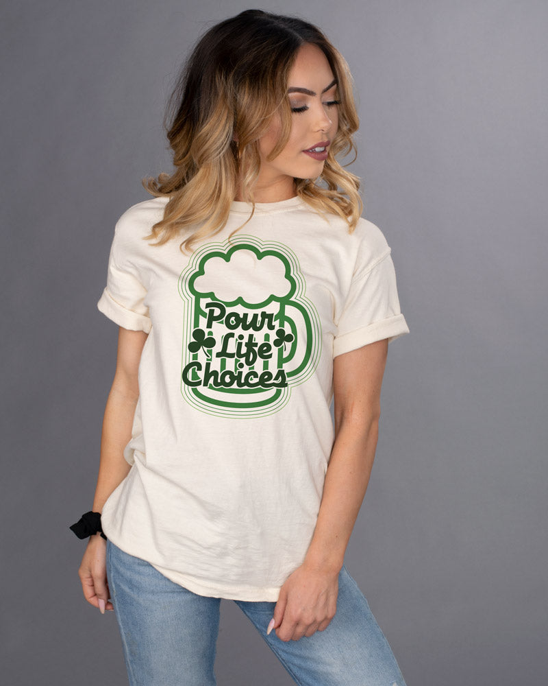 Pour Life Choices Shirt