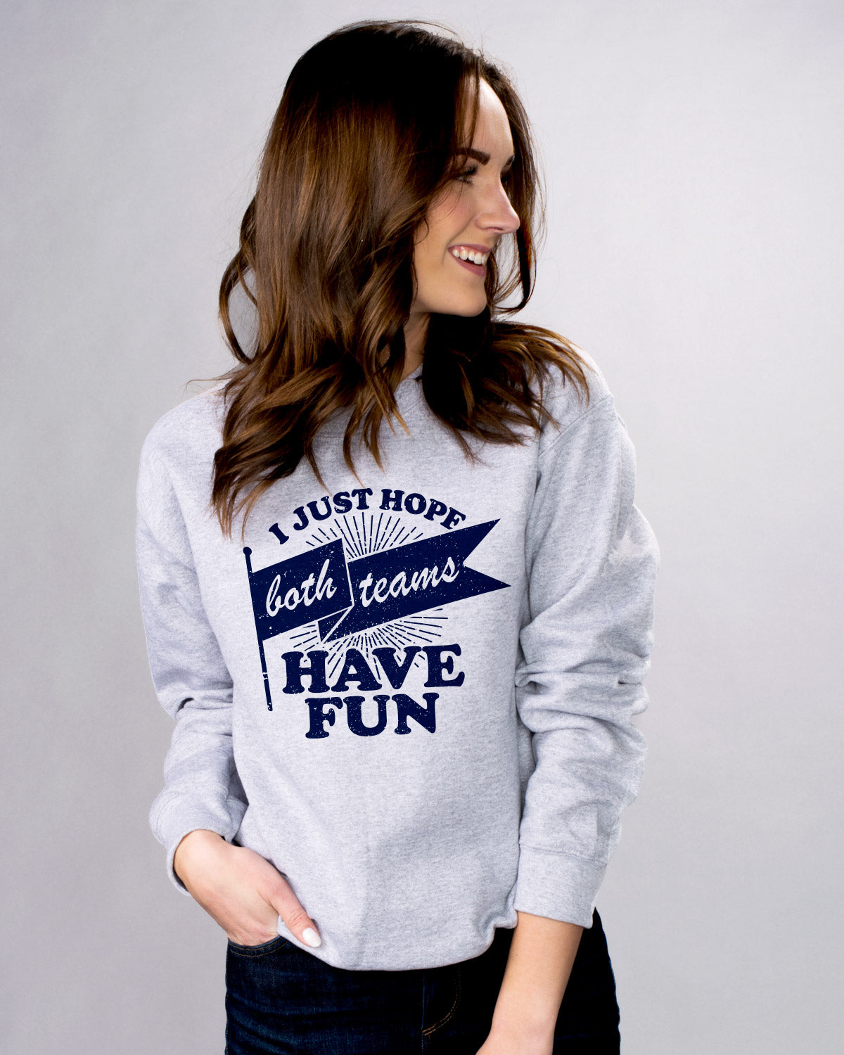 Both Teams Have Fun Sweatshirt