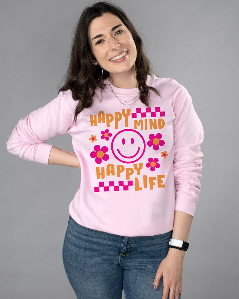 Happy Mind Happy Life Sweatshirt