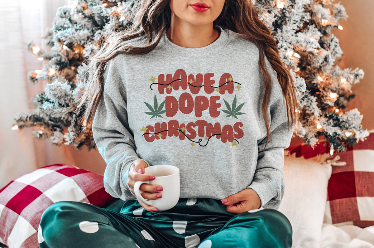 Have A Dope Christmas Sweatshirt