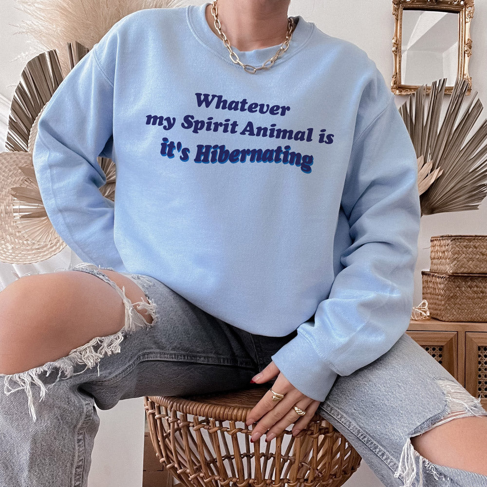 Spirit Animal Hibernating Sweatshirt