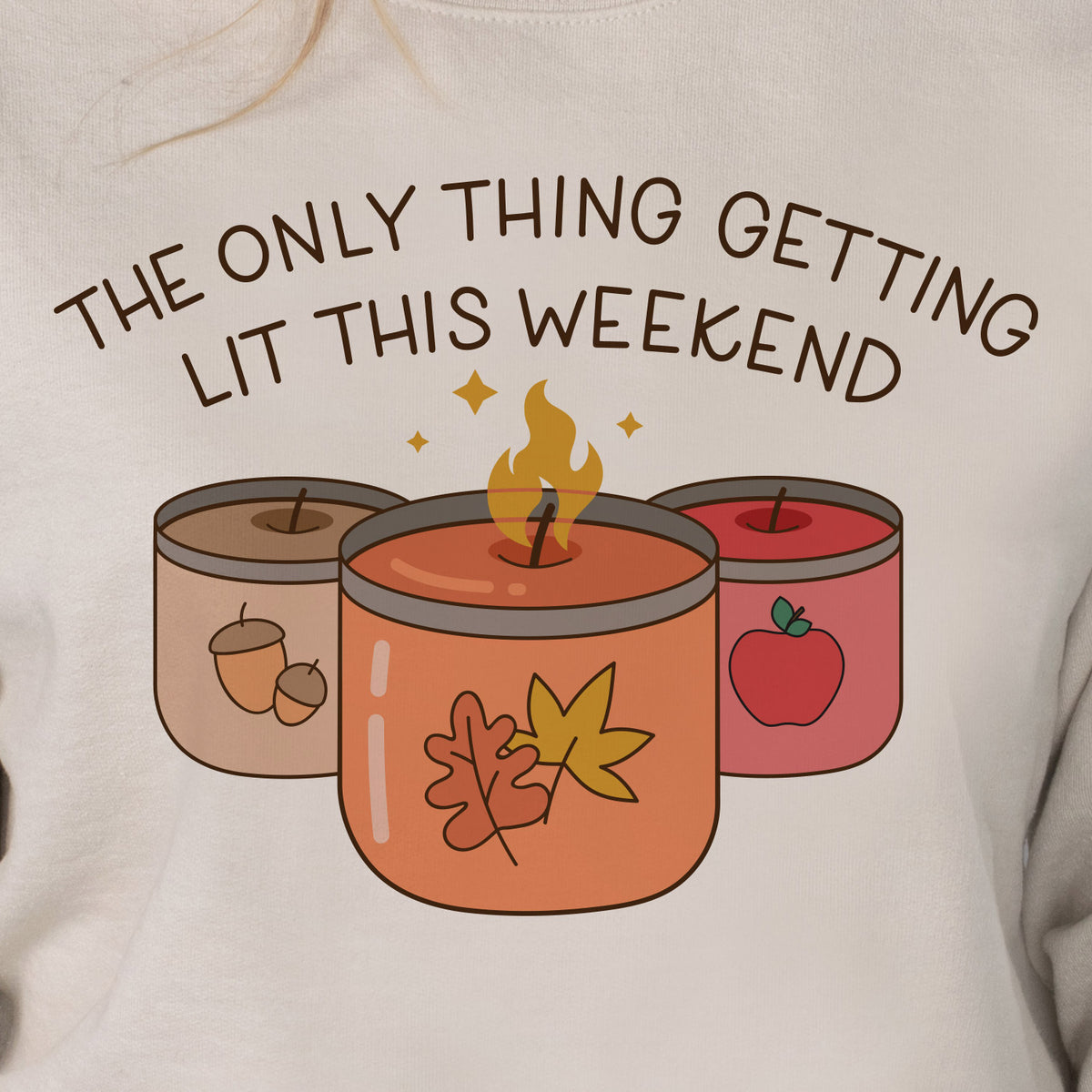 Only Thing Getting Lit Sweatshirt