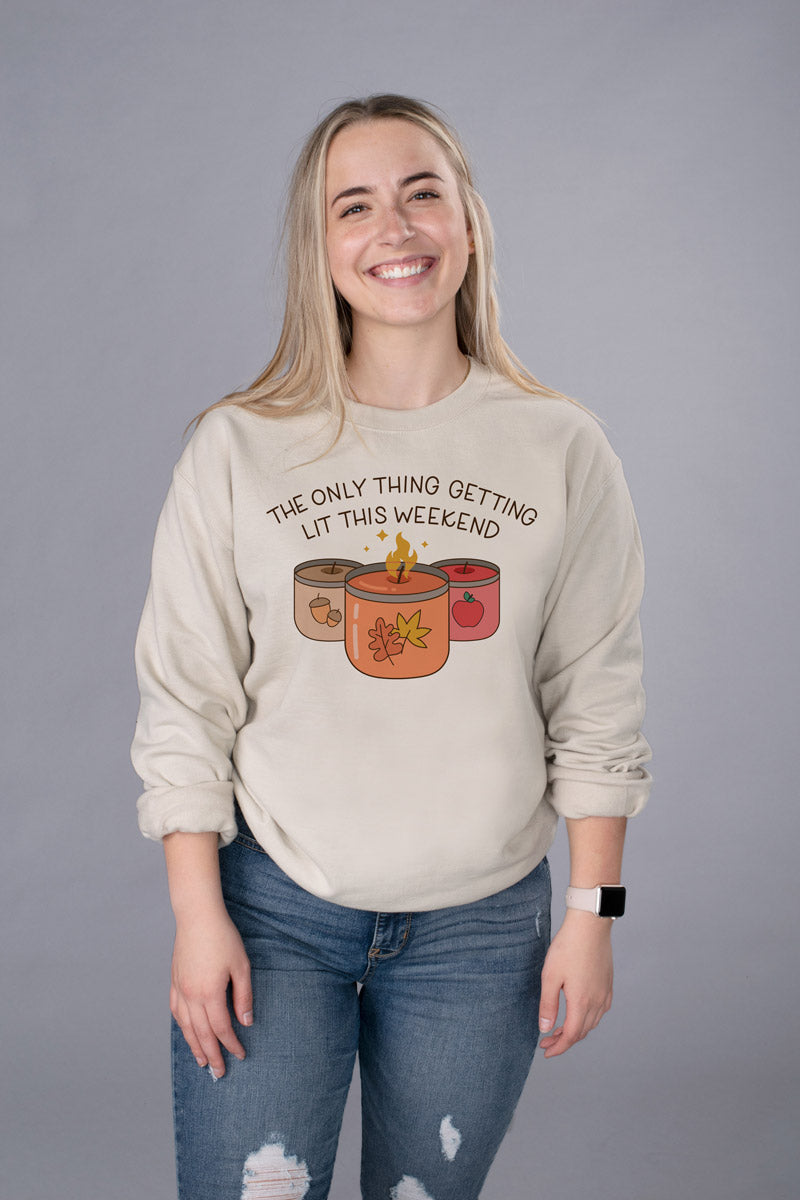 Only Thing Getting Lit Sweatshirt