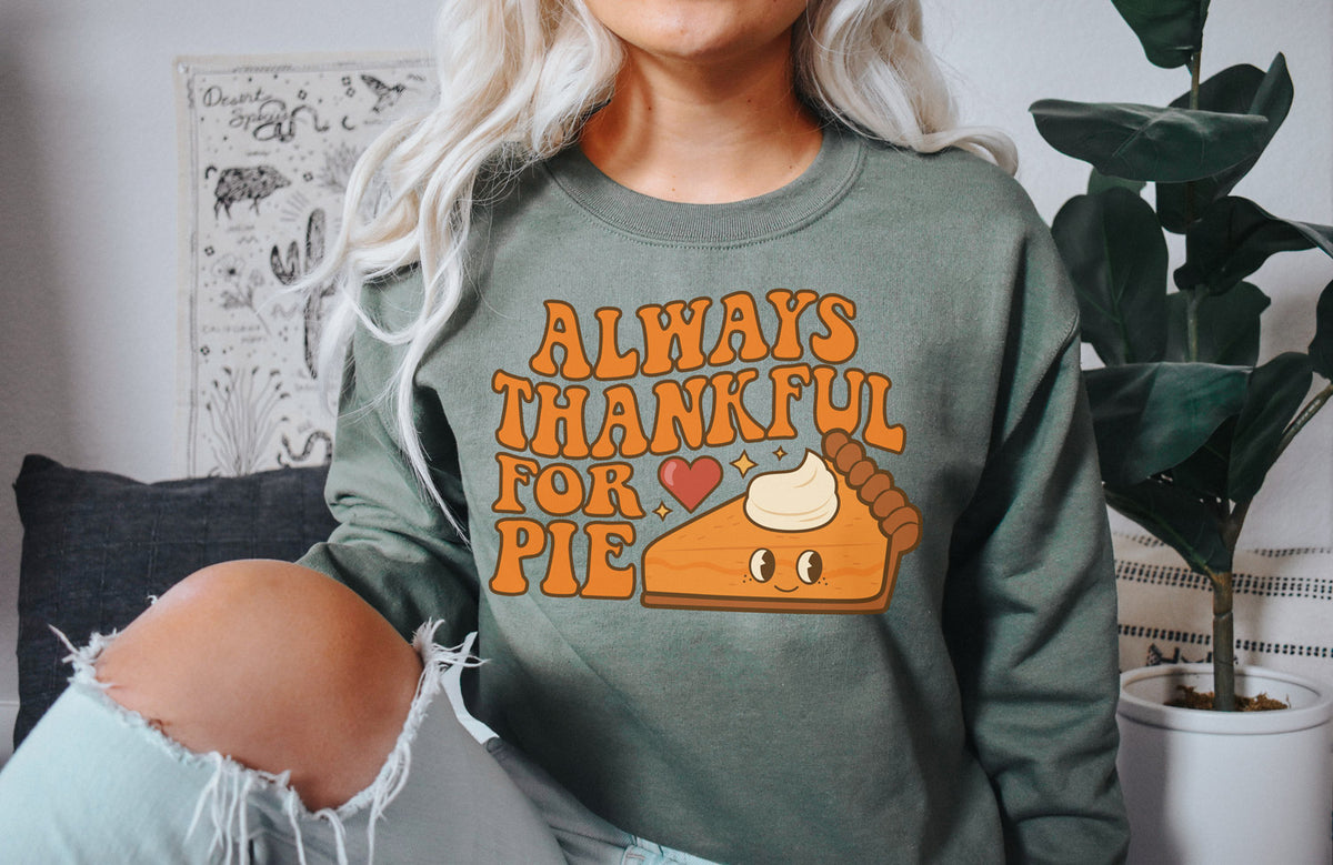 Thankful For Pie Sweatshirt