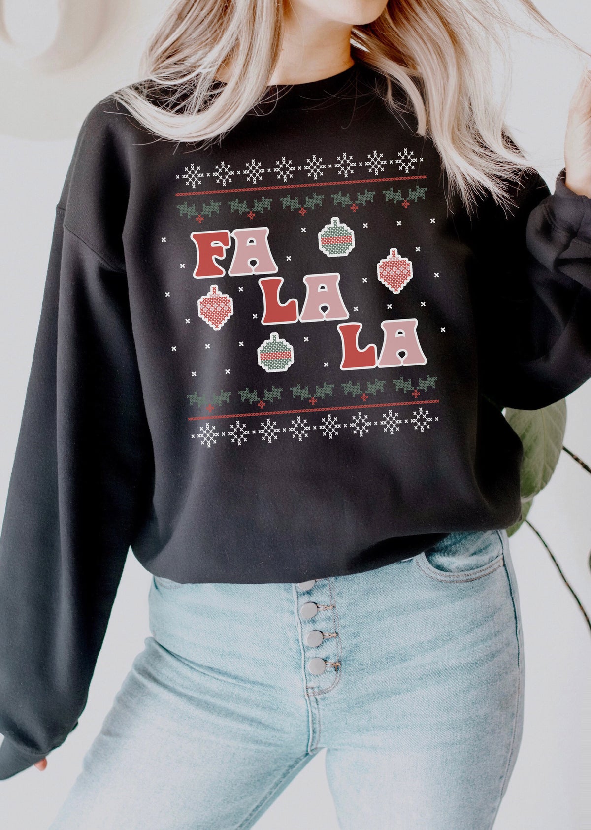 Ugly Sweater Fa La La Sweatshirt