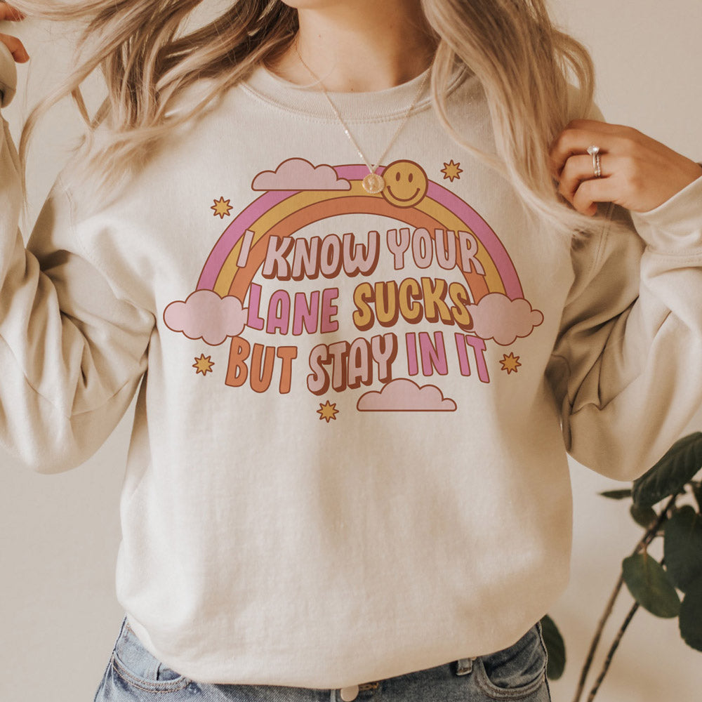 Your Lane Sucks Sweatshirt