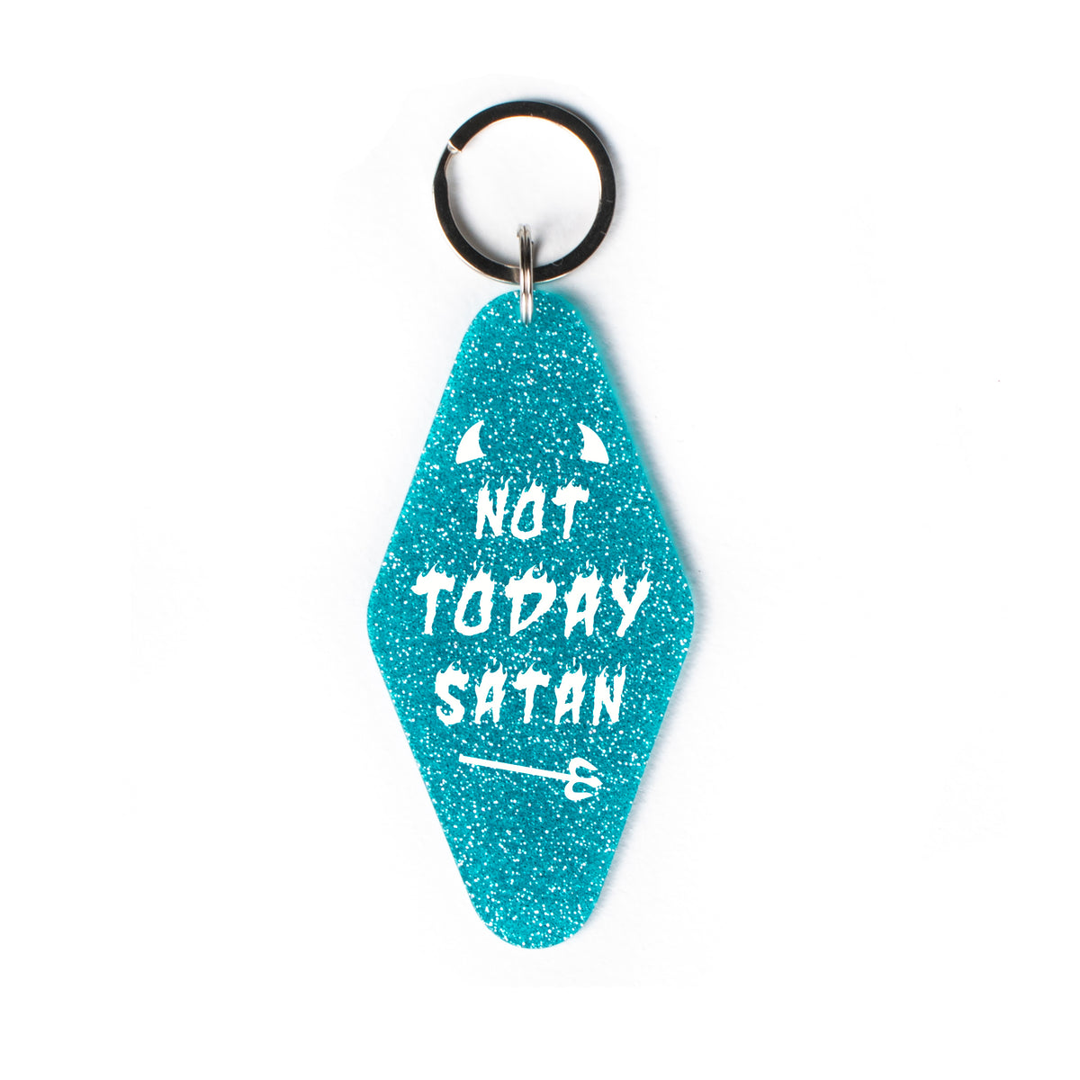 Not Today Satan Glitter Keychain