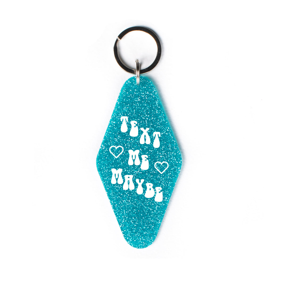 Text Me Maybe Keychain